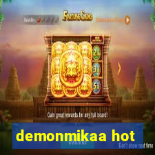 demonmikaa hot